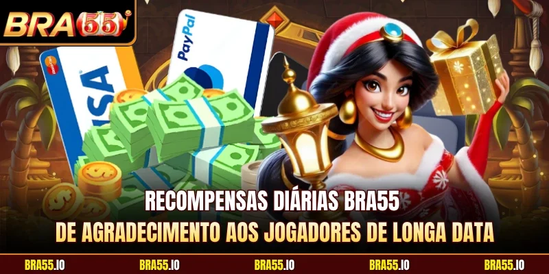 Recompensas diárias BRA55 de agradecimento aos jogadores de longa data